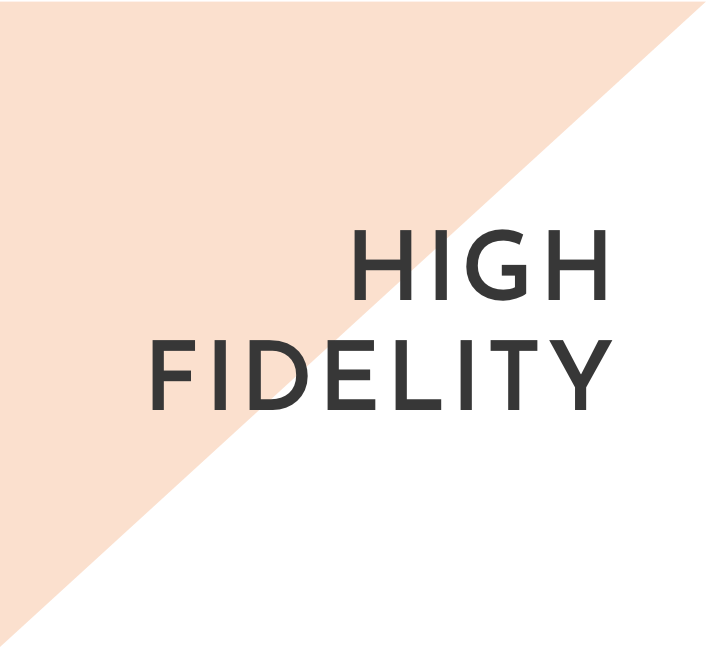 High-Fidelity
